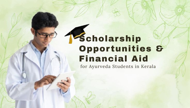 Scholarship Opportunities & Financial Aid for Ayurveda Students in Kerala