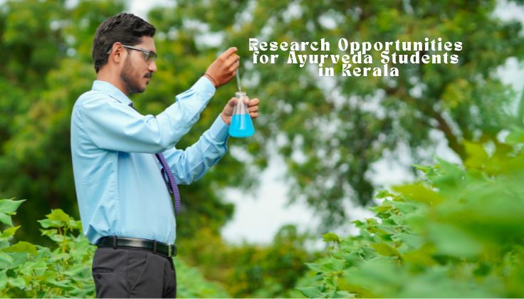 Research Opportunities for Ayurveda Students in Kerala