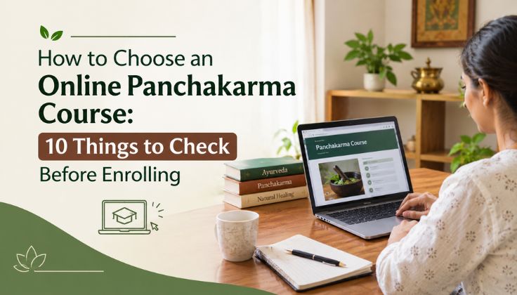 How to Choose an Online Panchakarma Course: 10 Things to Check Before Enrolling